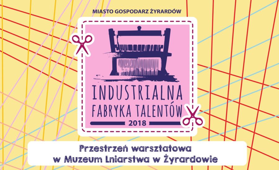 Rusza kolejna edycja Industrialnej Fabryki Talentów