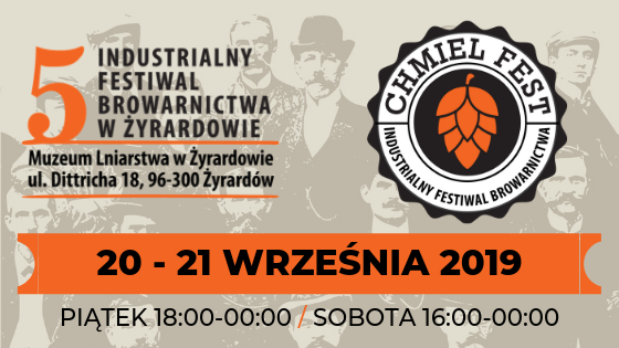 V Industrialny Festiwal Browarnictwa CHMIEL FEST – czas start!