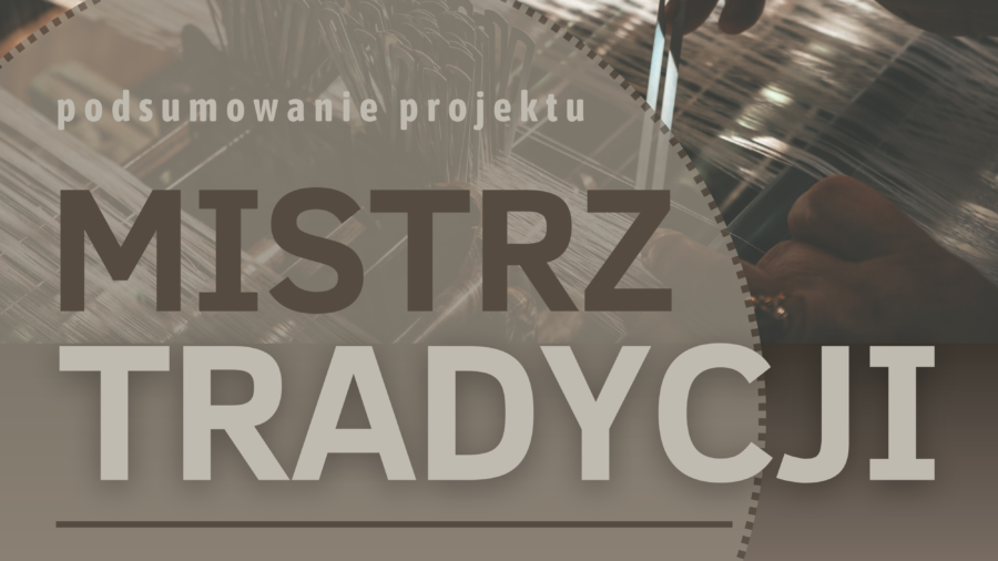 Mistrz tradycji 2022 – podsumowanie