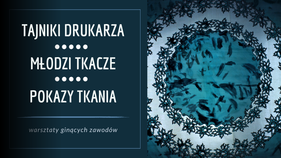 Ruszają zapisy na warsztaty w ramach programu Fabryka Lniarskich Tradycji