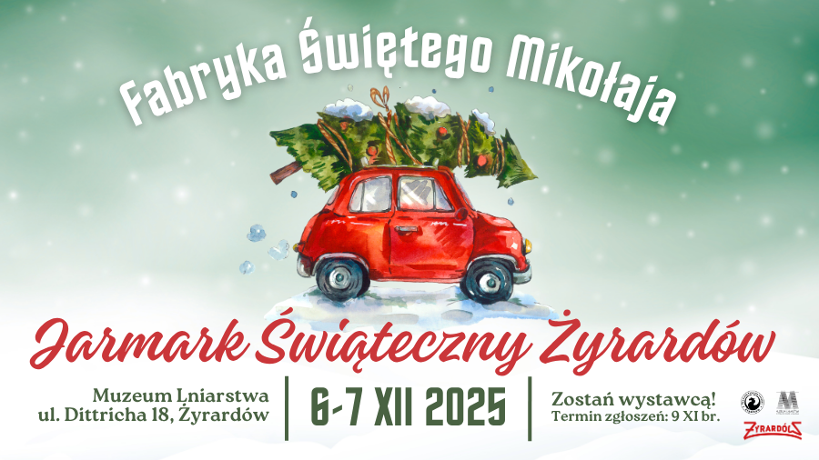 Ruszyły zapisy dla wystawców na Jarmark Świąteczny w Żyrardowie!  